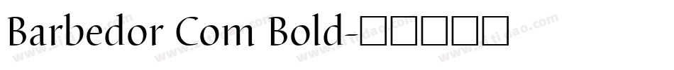 Barbedor Com Bold字体转换